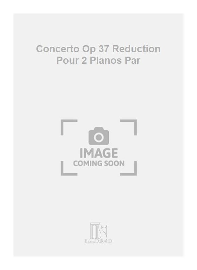 Concerto Op 37 Reduction Pour 2 Pianos Par